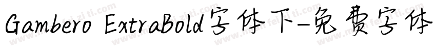 Gambero ExtraBold字体下字体转换